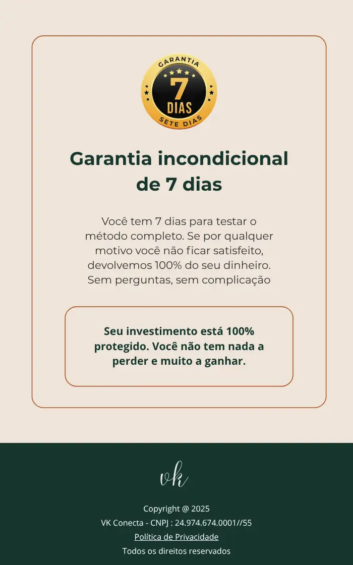 Garantia incondicional de 7 dias do Agenda que Converte com devolução do dinheiro caso o cliente não fique satisfeito.
